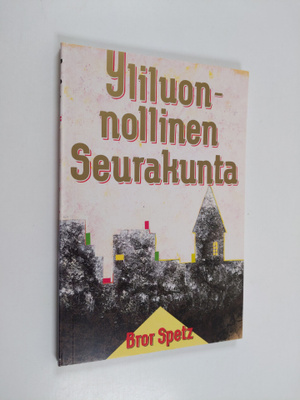 Bror Spetz : Yliluonnollinen seurakunta