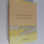 Matti Niemivuo : Uusi aluehallinto : hyvinvointialueista ... - pikkukuva 1