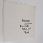 Suomen kirjataide = Finlands bokkonst 1974 - pikkukuva 1