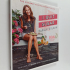 Sarah Wilson : I Quit Sugar : Your Complete 8-Week Detox ... - pikkukuva 1