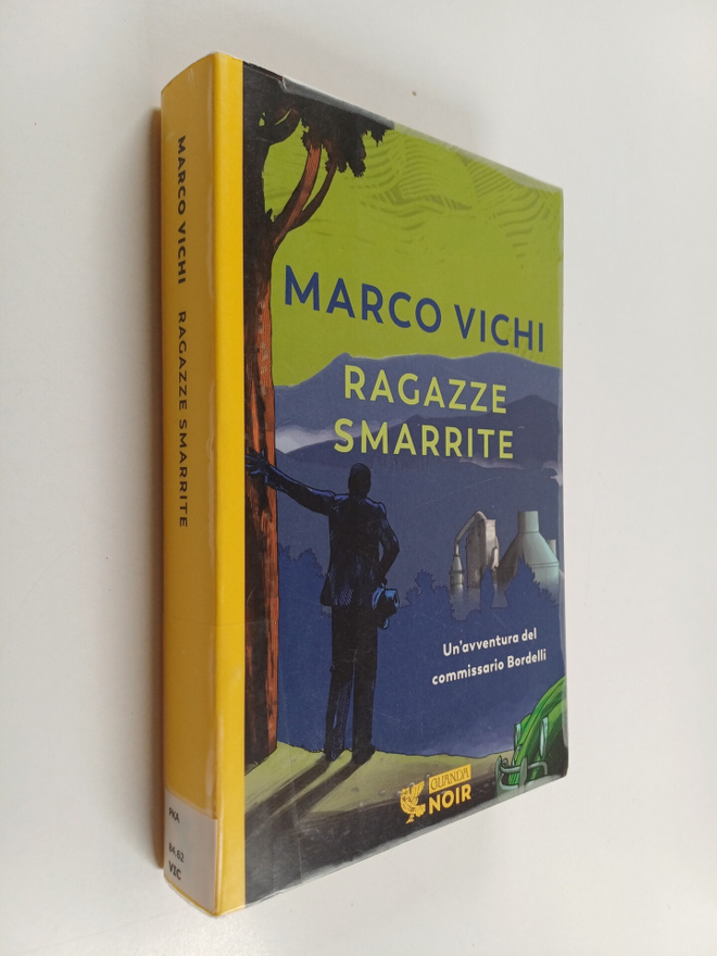 Marco Vichi : Ragazze smarrite : un'avventura del commiss...