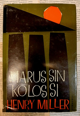 Henry Miller - Marussin kolossi (sid.)