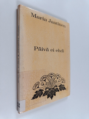 Maria Jaatinen : Päivä ei ehdi