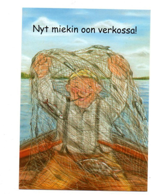 "NYT MIEKIN OON VERKOSSA!" -KORTTI / Hörölä