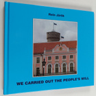 Rein Järlik : We Carried Out the People's Will - pikkukuva 1