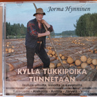 JORMA HYNNINEN-KYLLÄ TUKKIPOIKA TUNNETAAN-CD, UITTO 2004 - pikkukuva 1