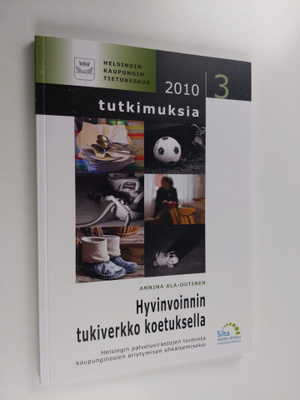 Annina Ala-Outinen : Hyvinvoinnin tukiverkko koetuksella ...