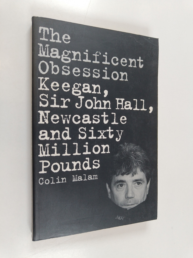 Colin Malam : The Magnificent Obsession - Keegan, Sir Joh...