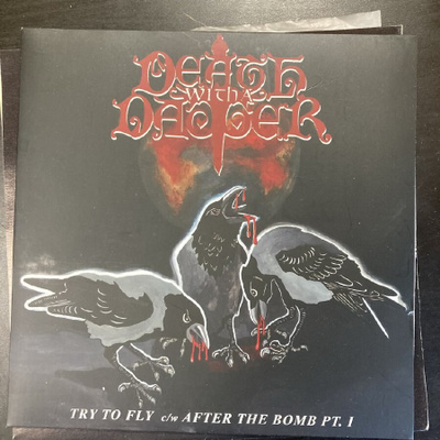Death With A Dagger - Try To Fly / After The Bomb Pt.I 7''