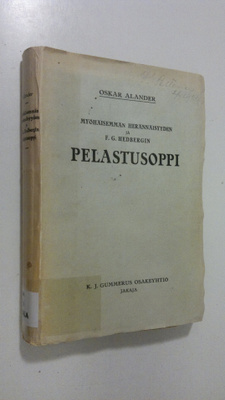 Oskar Alander : Myöhäisemmän herännäisyyden ja F. G. Hedb...