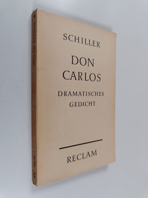 Friedrich von Schiller : Don Carlos, Infant von Spanien :...