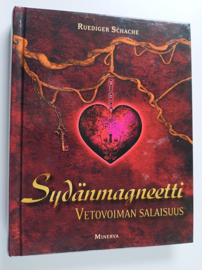 Ruediger Schache : Sydänmagneetti : vetovoiman salaisuus