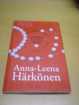 Anna-Leena Härkönen: Vääränlainen mies - Lauluja