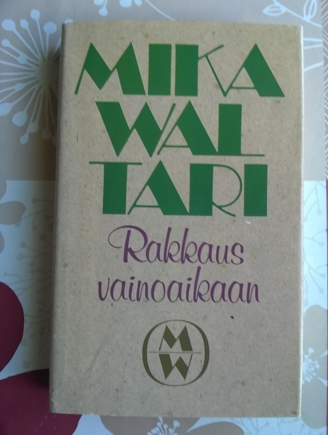 Mika Waltari - Rakkaus Vainoaikaan Kirja