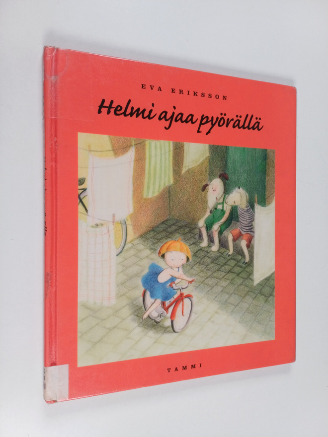 Eva Eriksson : Helmi ajaa pyörällä