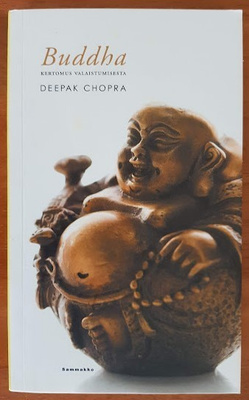 Deepak Chopra: Buddha - Kertomus valaistumisesta