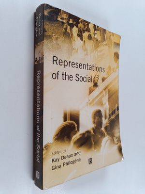 Kay Deaux : Representations of the social : bridging theo...