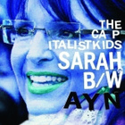 THE CAPITALIST KIDS ayn b/w sarah EP -2012- japani - pikkukuva 1
