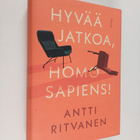 Antti Ritvanen : Hyvää jatkoa, Homo sapiens! - pikkukuva 1