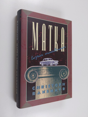 Christoph Ransmayr : Matka lopun maailmaan