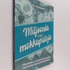 Pia Tornikoski : Miljoonia (vai) mokkapaloja : opaskirja ... - pikkukuva 1