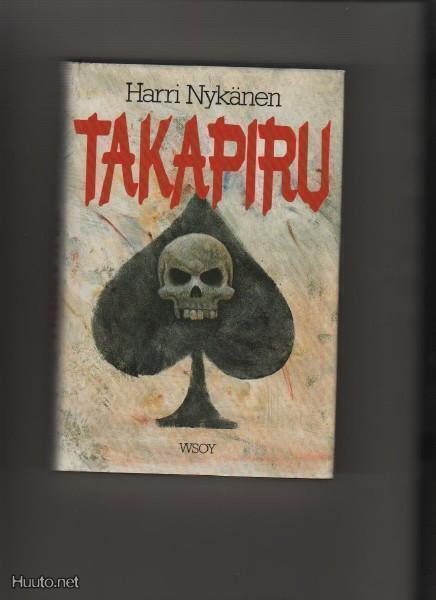 Nykänen, Harri: Takapiru, WSOY 1989, skp., K3