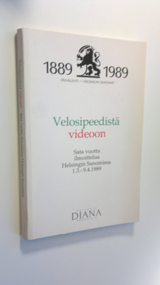 Tapio Kähkönen : Velosipeedistä videoon : sata vuotta ilm...