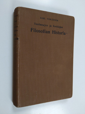 Karl Vorländer : Vanhan ajan ja keskiajan filosofian hist...