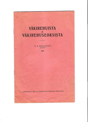 Wärtsilä, osuusteurastomo, väkirehut, Loimaa, kansanopisto.