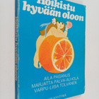 Aila Paganus : Hoikistu hyvään oloon - pikkukuva 1