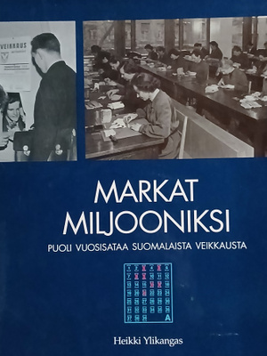 Heikki Ylikangas - Markat miljooniksi: puoli vuosisataa..
