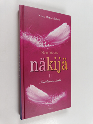 Niina-Matilda Juhola : Näkijä 2 : Rakkauden tiellä (signe...