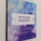 Tuuti Piippo : Futuremakers : inspiroivia naisia, jotka m... - pikkukuva 1