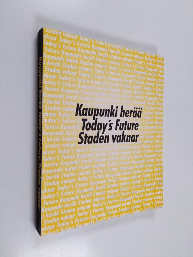 Kaupunki herää = Today's future = Staden vaknar