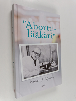 Markus J. Viljanen : "Aborttilääkäri"