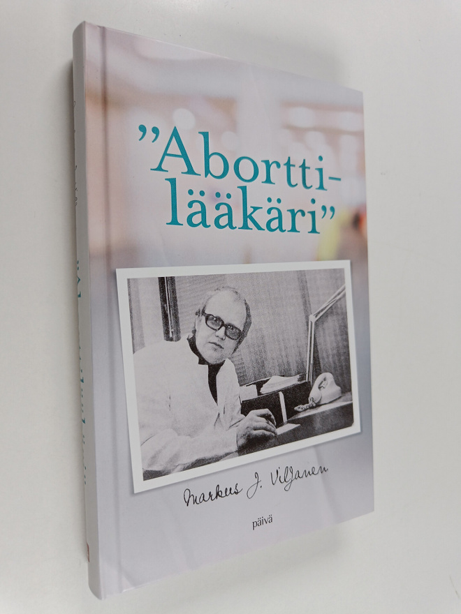 Markus J. Viljanen : "Aborttilääkäri"