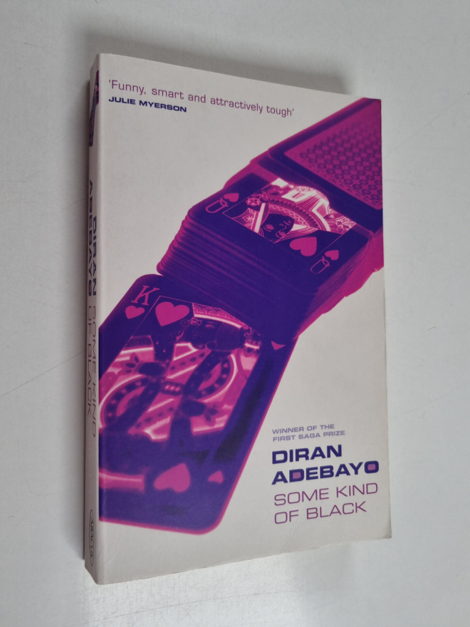 Diran Adebayo : Some kind of black