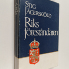 Stig Jägerskiöld : Riksföreståndaren : Gustaf Mannerheim ... - pikkukuva 1