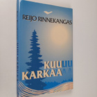 Reijo Rinnekangas : Kuu karkaa - pikkukuva 1