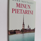 Mark Netsajev : Minun Pietarini : Inkerinmaan suo, euroop... - pikkukuva 1