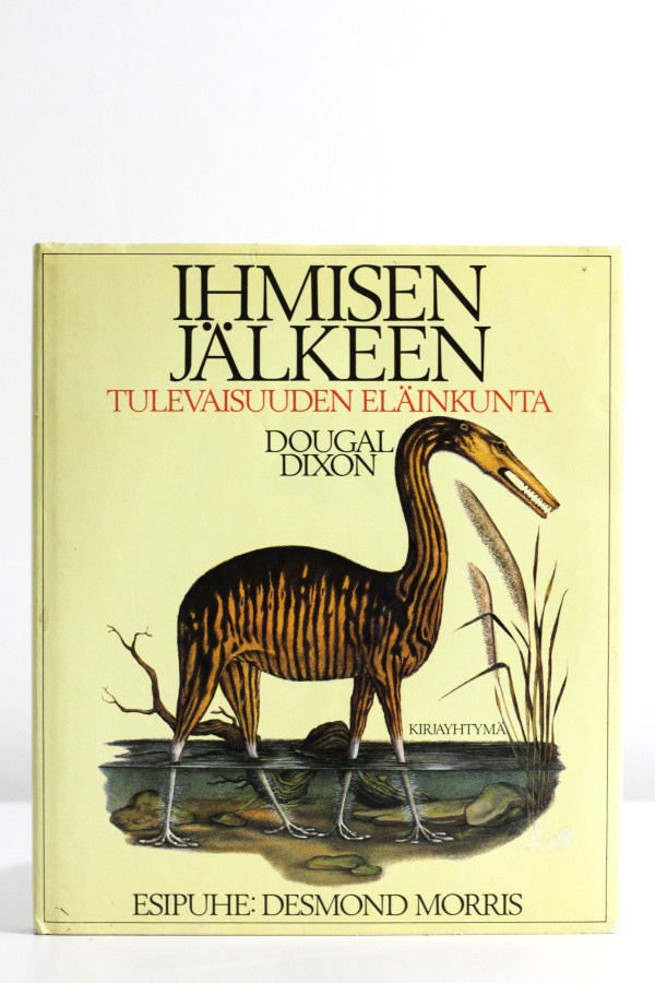 Dougal Dixon - IHMISEN JÄLKEEN - TULEVAISUUDEN ELÄINKUNTA