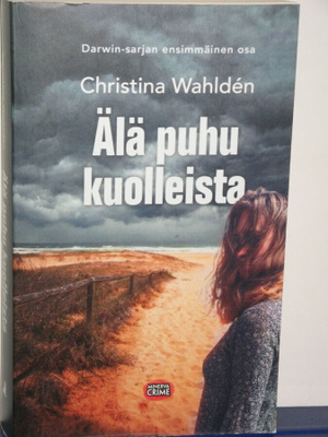 Christina Wahlden : Älä puhu kuolleista