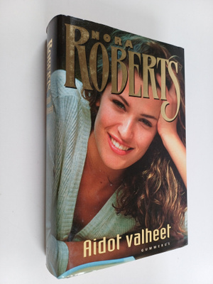 Nora Roberts : Aidot valheet