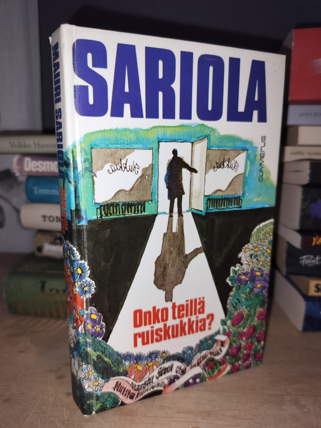 Mauri Sariola - Onko teillä ruiskukkia? 1.p.1977