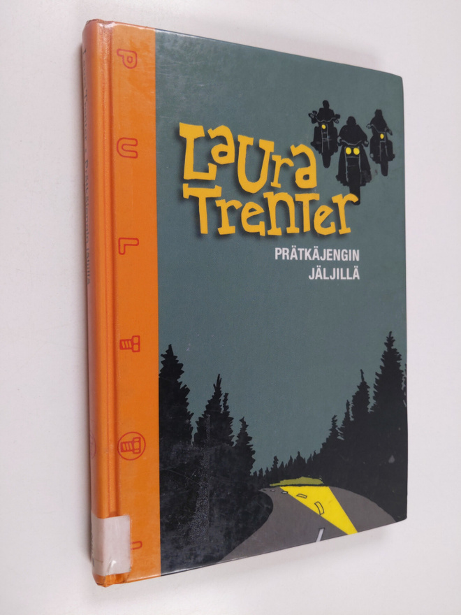 Laura Trenter : Prätkäjengin jäljillä