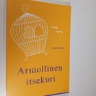 Sirpa Palokari : Armollinen itsekuri (tekijän omiste) - pikkukuva 1