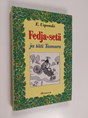Eduard Uspenski : Fedja-setä ja täti Tamara