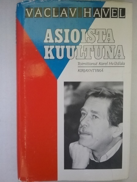Vaclav Havel - Asioista kuultuna (sid.)