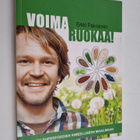Erkki Palviainen : Voimaruokaa! : polku superfoodien ihme... - pikkukuva 1