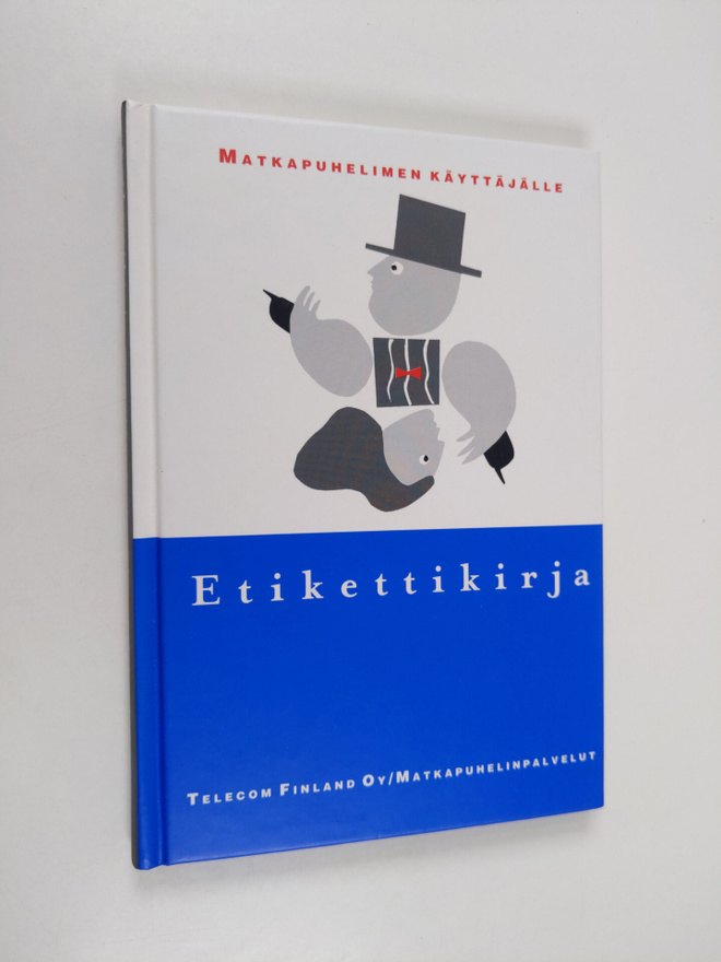 Suvi Ruotsi : Etikettikirja matkapuhelimen käyttäjälle